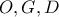 O,G,D O,G,D