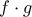 f \cdot g