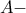 A -