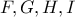 F, G, H, I