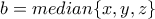 b=median \{x,y,z\}
