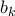 b_{k}