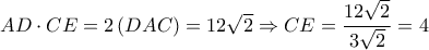 AD\cdot CE =2\left ( DAC \right )=12\sqrt{2}\Rightarrow CE =\dfrac{12\sqrt{2}}{3\sqrt{2}}=4