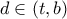 d\in (t,b)