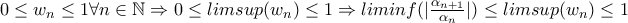 0\leq w_n\leq 1\forall n\in\mathbb{N}\Rightarrow 0\leq limsup(w_n)\leq 1\Rightarrow liminf(|\frac{\alpha_{n+1}}{\alpha_n}|)\leq limsup(w_n)\leq 1