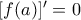  [f(a)]'=0