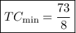 \boxed{T{C_{\min }} = \frac{{73}}{8}}