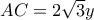 AC=2\sqrt{3}y AC=2\sqrt{3}y