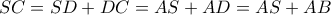 SC= SD+DC= AS+AD=AS+AB