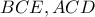 BCE,ACD