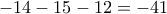 -14-15-12=-41 -14-15-12=-41