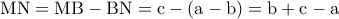 \rm MN=MB-BN=c-\left ( a-b \right )=b+c-a