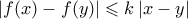 | f(x)-f(y)|\right|\leqslant k\left | x-y \right |