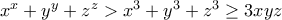 x^x+y^y+z^z>x^3+y^3+z^3\geq 3xyz