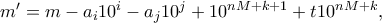 m'=m-a_i10^i-a_j10^j+10^{nM+k+1}+t10^{nM+k}, m'=m-a_i10^i-a_j10^j+10^{nM+k+1}+t10^{nM+k},
