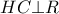 HC \bot R