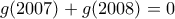 g(2007)+g(2008)=0