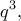 \displaystyle{q^3,}