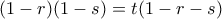 (1-r)(1-s)=t(1-r-s)