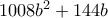 1008b^2+144b
