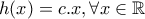 h(x)=c.x, \forall x \in \mathbb{R}