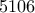 \displaystyle{5106}