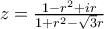 z=\frac{1-r^{2}+ir}{1+r^{2}-\sqrt{3}r}