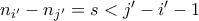 n_{i'} - n_{j'} = s < j'-i'-1 n_{i'} - n_{j'} = s < j'-i'-1