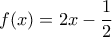 f(x) = 2x- \dfrac {1}{2}
