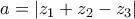 a=|z_1+z_2-z_3|