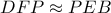 DFP\approx PEB