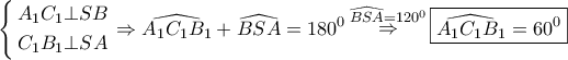 \displaystyle{ 
\left\{ \begin{gathered} 
  A_1 C_1  \bot SB \hfill \\ 
  C_1 B_1  \bot SA \hfill \\  
\end{gathered}  \right. \Rightarrow \widehat{A_1 C_1 B_1 } + \widehat{BSA} = 180^0 \mathop  \Rightarrow \limits^{\widehat{BSA} = 120^0 } \boxed{\widehat{A_1 C_1 B_1 } = 60^0 } 
}