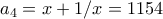 a_4 = x + 1/x = 1154