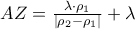 AZ = \frac{{\lambda  \cdot {\rho _1}}}{{\left| {{\rho _2} - {\rho _1}} \right|}} + \lambda