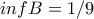 infB=1/9