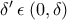 \delta' \: \epsilon \: (0,\delta)