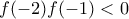 f(-2)f(-1) < 0 f(-2)f(-1) < 0
