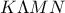 K \Lambda MN