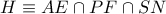 H\equiv AE\cap PF\cap SN