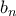 b_n b_n