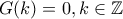 G(k)=0,k\in \mathbb{Z}