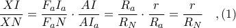 \displaystyle \frac{XI}{XN} = \frac{F_{a}I_{a}}{F_{a}N}\cdot \frac{AI}{AI_{a}} = \frac{R_{a}}{R_{N}}\cdot \frac{r}{R_{a}} = \frac{r}{R_{N}}\ \ \ ,(1)