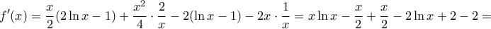 \displaystyle{f'(x)=\frac{x}{2}(2\ln x-1)+\frac{x^2}{4}\cdot \frac{2}{x}-2(\ln x-1)-2x\cdot \frac{1}{x}=x\ln x-\frac{x}{2}+\frac{x}{2}-2\ln x+2-2=}