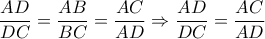 \dfrac{AD}{DC}=\dfrac{AB}{BC}=\dfrac{AC}{AD}\Rightarrow {\dfrac{AD}{DC}=\dfrac{AC}{AD}}