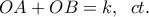 OA+OB=k,\;\;ct.