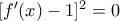 [f^{\prime}(x)-1]^2=0