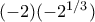 (-2)(-2^{1/3})