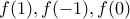 f(1),f(-1),f(0)