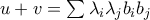 u+v = \sum\lambda_i \lambda_j b_i b_j