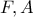 F,A